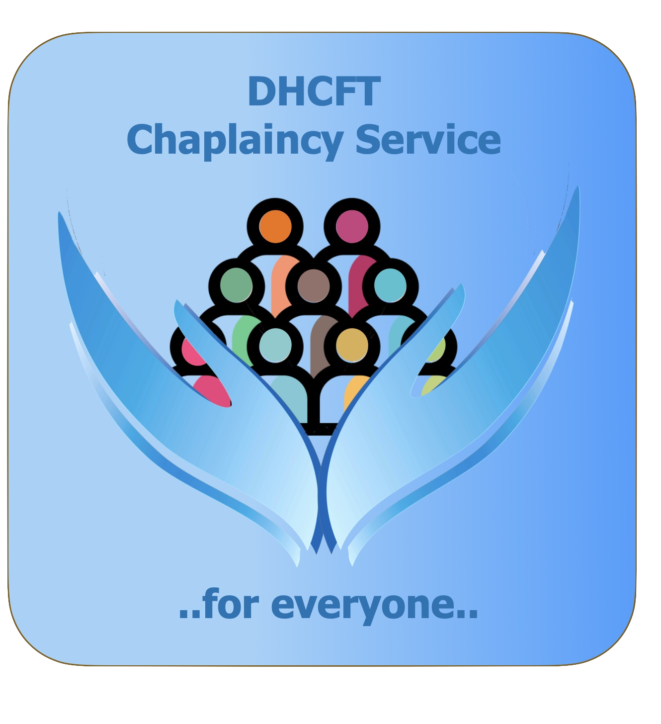 Graphic of people and the words 'DHCFT Chaplaincy Service, for everyone'