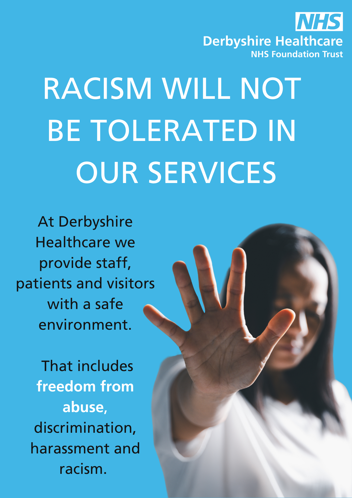 Racism will not be tolerated in our services